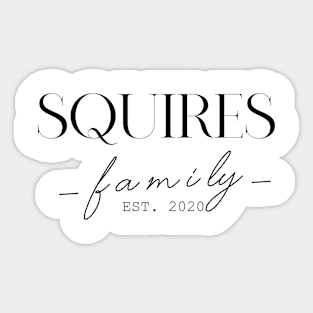 Squires Family EST. 2020, Surname, Squires Sticker